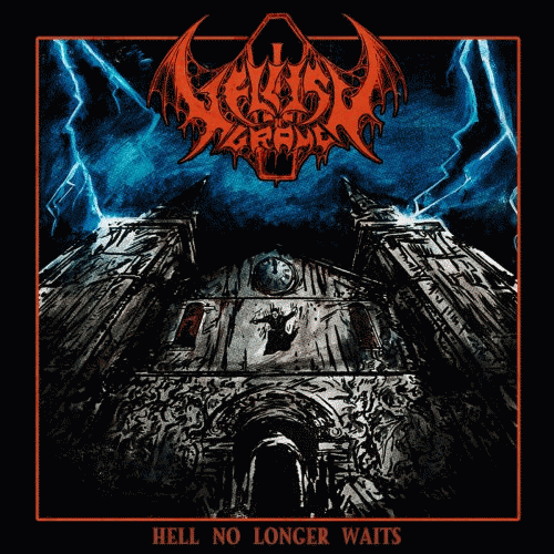 Hellish Grave : Hell No Longer Waits